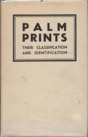 Palm Prints: Their classification and identification (Hardcover)