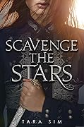Scavenge the Stars (Scavenge the Stars, #1)