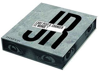 JR : l'art peut il changer le monde ? (French Edition)