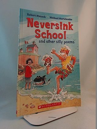 Neversink School and Other Silly Poems (Paperback)