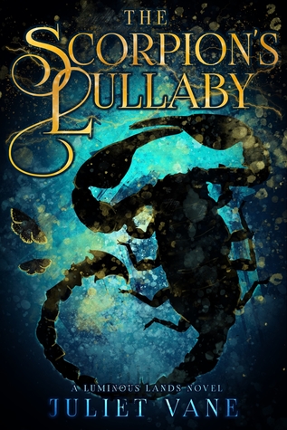 The Scorpion's Lullaby (Luminous Lands, #1)