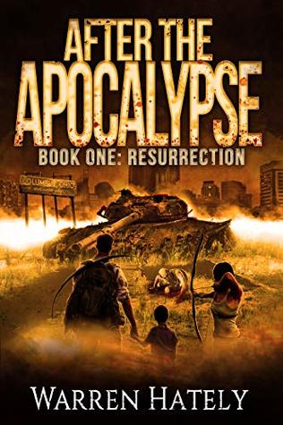 After the Apocalypse Book 1 Resurrection: a zombie apocalypse political