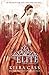 The Elite (The Selection, Book 2) by Kiera Cass
