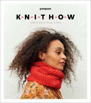 Knit How: Simple Knits, Tools and Tips (Paperback)