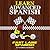 Learn Advanced Spanish With Fast Lane Spanish : Get In The Fast Lane of Learning Advanced Spanish