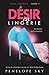 Désir en Lingerie by Penelope Sky