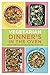 Vegetarian Dinner's in the Oven: One-Pan Vegetarian and Vegan Recipes