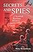 Secrets and Spies: A Scottish Wartime Mystery (The Secrets and Spies Series)
