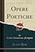 Opere Poetiche, Vol. 8 (Cla...