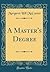 A Master's Degree (Classic Reprint)