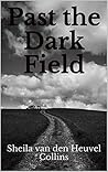 Past the Dark Field