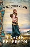 What Comes My Way by Tracie Peterson