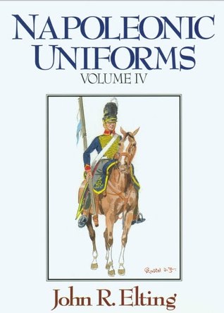 Napoleonic Uniforms: Volume IV