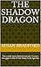 The Shadow Dragon by Susan  Bradford