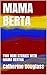 MAMA BERTA: TWO MINI STORIES WITH MAMA BERTHA