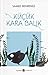 Küçük Kara Balık by Samad Behrangi Küçük Kara Balık by Samad Behrangi