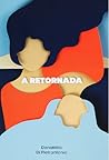 A retornada by Donatella Di Pietrantonio