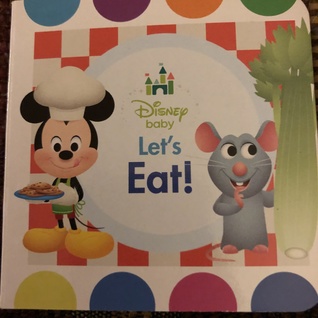 Let's Eat (Disney Baby)