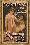 A Gentleman for Judith by Sahara Kelly