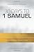 30 Days to 1 Samuel: A Devo...