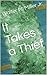 It Takes a Thief (Annotated)