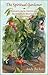 The Spiritual Gardener: Ins...