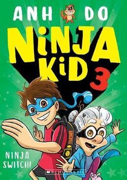 Ninja Kid 3 : Ninja Switch! (Ninja Kid #3)
