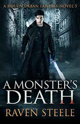 A Monster's Death (Aris Crow Vampire Legend #1; Rouen Chronicles, #5)