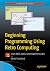 Beginning Programming Using Retro Computing: Learn BASIC with a Commodore Emulator