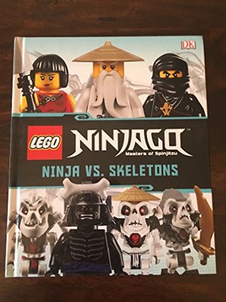 Lego Ninjago Masters of Spinjitzu: Ninja vs. Skeletons (Hardcover)