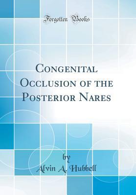 Congenital Occlusion of the Posterior Nares