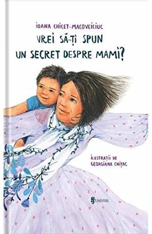 Vrei să îți spun un secret despre mami? (Paperback)