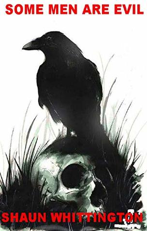 Some Men Are Evil (Raven Hill Trilogy: Book Two)