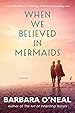 Image for When We Believed in Mermaids