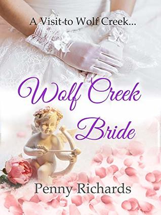Wolf Creek Bride: A Visit to Wolf Creek (Kindle Edition)