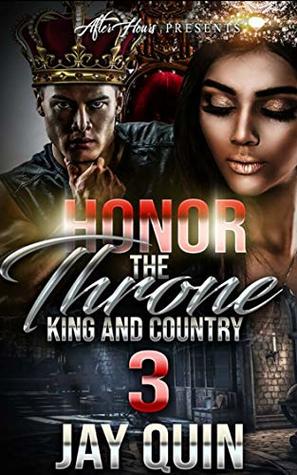 Honor The Throne 3: King and Country (Kindle Edition)