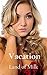 Vacation: A Land of Milk Story