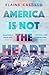 America Is Not the Heart by Elaine Castillo