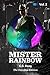 Mister Rainbow: The Omnibus...