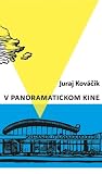 V panoramatickom kine