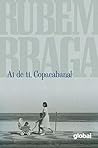 Ai de ti, Copacabana! by Rubem Braga