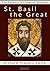 St. Basil the Great by Richard Travers Smith St. Basil the Great by Richard Travers Smith