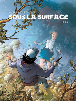 Sous la surface, tome 1