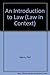 An introduction to law (Law in context)