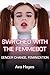 Switched With The Femmebot: Gender Change, Feminization