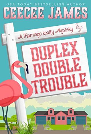 Duplex Double Trouble (Flamingo Realty Mystery, #4)