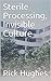 Sterile Processing, Invisible Culture