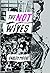 The Not Wives