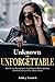 Unknown to Unforgettable by Ashley Crouch
