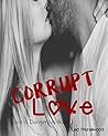 Corrupt Love: Lov...